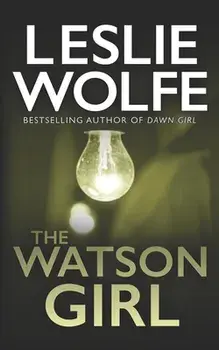 The Watson Girl, Paperback/Leslie Wolfe