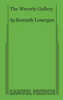 The Waverly Gallery, Paperback/Kenneth Lonergan