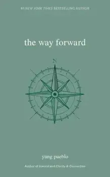 The Way Forward, Paperback/Yung Pueblo