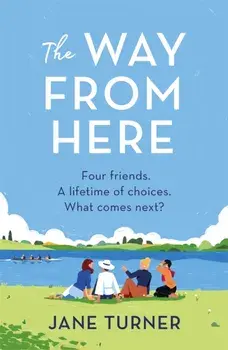 The Way From Here, Paperback/Jane Turner