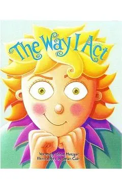 The Way I Act - Steve Metzger