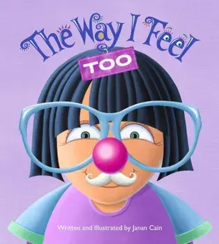 The Way I Feel Too, Hardback/Janan Cain