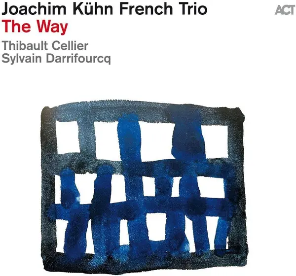 The Way | Joachim Kuhn French Trio