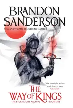 The Way of Kings. The first book of the breathtaking epic Stormlight Archive from the worldwide fantasy sensation, Paperback/Brandon Sanderson