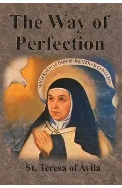 The Way of Perfection - St Teresa Of Avila