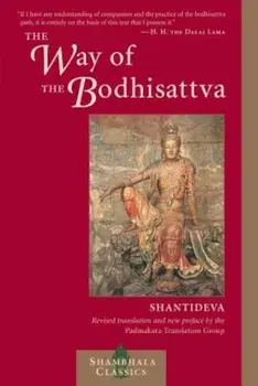 The Way of the Bodhisattva: A Translation of the Bodhicharyavatara, Paperback/Shantideva