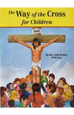 The Way of the Cross for Children - Jude Winkler