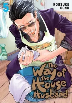The Way of the Househusband, Vol. 5, Paperback/Kousuke Oono