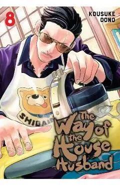The Way of the Househusband, Vol. 8: Volume 8 - Kousuke Oono