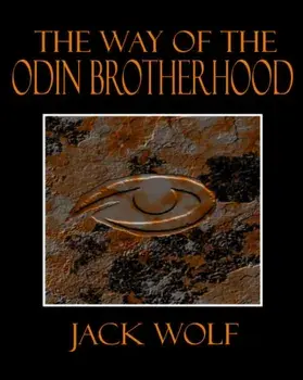 The Way of the Odin Brotherhood, Paperback/Jack Wolf