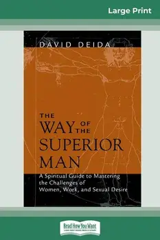 The Way of the Superior Man (16pt Large Print Edition), Paperback/David Deida