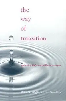 The Way of Transition, Paperback/William Bridges