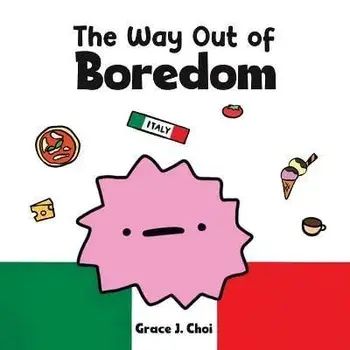 The Way Out of Boredom, Paperback/Grace J Choi