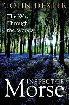 The Way Through the Woods, Paperback/Colin Dexter