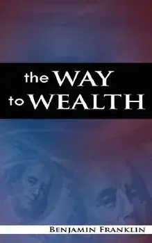 The Way to Wealth, Paperback/Benjamin Franklin