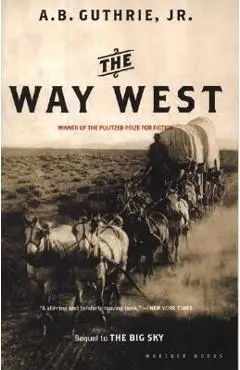 The Way West - A. B. Guthrie