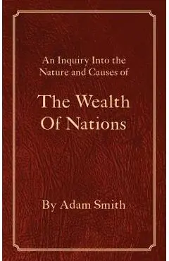 The Wealth Of Nations - Adam Smith