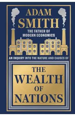 The Wealth of Nations - Adam Smith