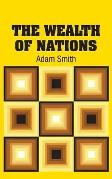 The Wealth of Nations, Hardcover/Adam Smith
