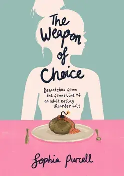 The Weapon Of Choice, Paperback/Sophia Purcell