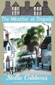 The Weather at Tregulla, Paperback/Stella Gibbons