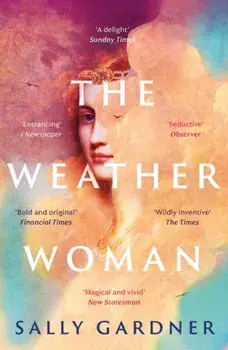 The Weather Woman, Paperback/Sally Gardner