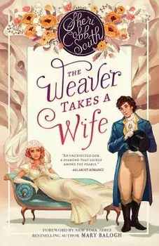 The Weaver Takes a Wife, Paperback/Sheri Cobb South