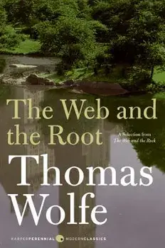 The Web and the Root, Paperback/Thomas Wolfe