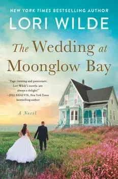 The Wedding at Moonglow Bay, Paperback/Lori Wilde