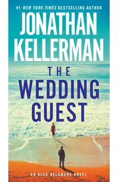 The Wedding Guest: An Alex Delaware Novel - Jonathan Kellerman