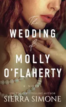 The Wedding of Molly O'Flaherty, Paperback/Sierra Simone