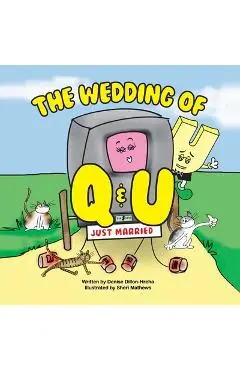 The Wedding of Q and U - Denise Dillon-hreha