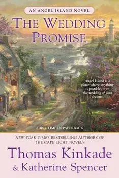 The Wedding Promise: An Angel Island Novel, Paperback/Thomas Kinkade