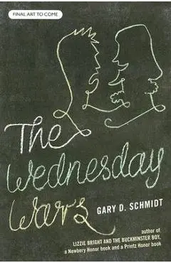 The Wednesday Wars - Gary D. Schmidt