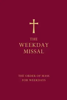 The Weekday Missal (Red edition). The New Translation of the Order of Mass for Weekdays, Hardback/***