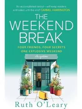 The Weekend Break, Paperback/Ruth O'Leary