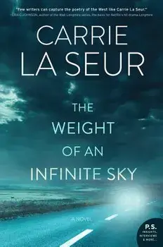 The Weight of an Infinite Sky, Paperback/Carrie La Seur