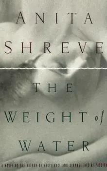 The Weight of Water, Hardcover/Anita Shreve