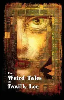 The Weird Tales of Tanith Lee, Paperback/Tanith Lee