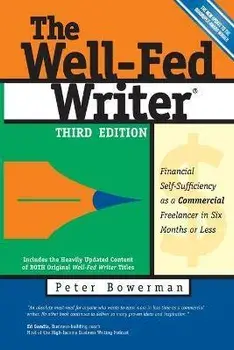 The Well-Fed Writer, Paperback/Peter Bowerman