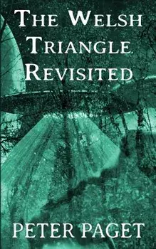 The Welsh Triangle Revisited, Paperback/Peter Paget