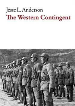 The Western Contingent, Paperback/Jesse L. Anderson