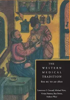 The Western Medical Tradition: 800 BC to Ad 1800, Paperback/Lawrence I. Conrad
