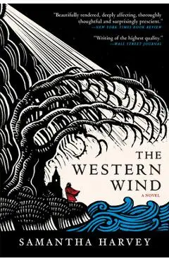 The Western Wind - Samantha Harvey