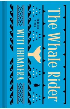 The Whale Rider - Witi Ihimaera