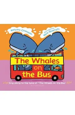 The Whales on the Bus - Katrina Charman