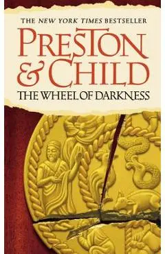 The Wheel of Darkness - Douglas Preston