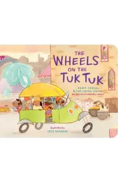 The Wheels on the Tuk Tuk - Kabir Sehgal