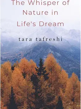 The Whisper of Nature in Life's Dream, Paperback/Tara Tafreshi