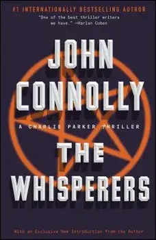 The Whisperers: A Charlie Parker Thriller, Paperback/John Connolly